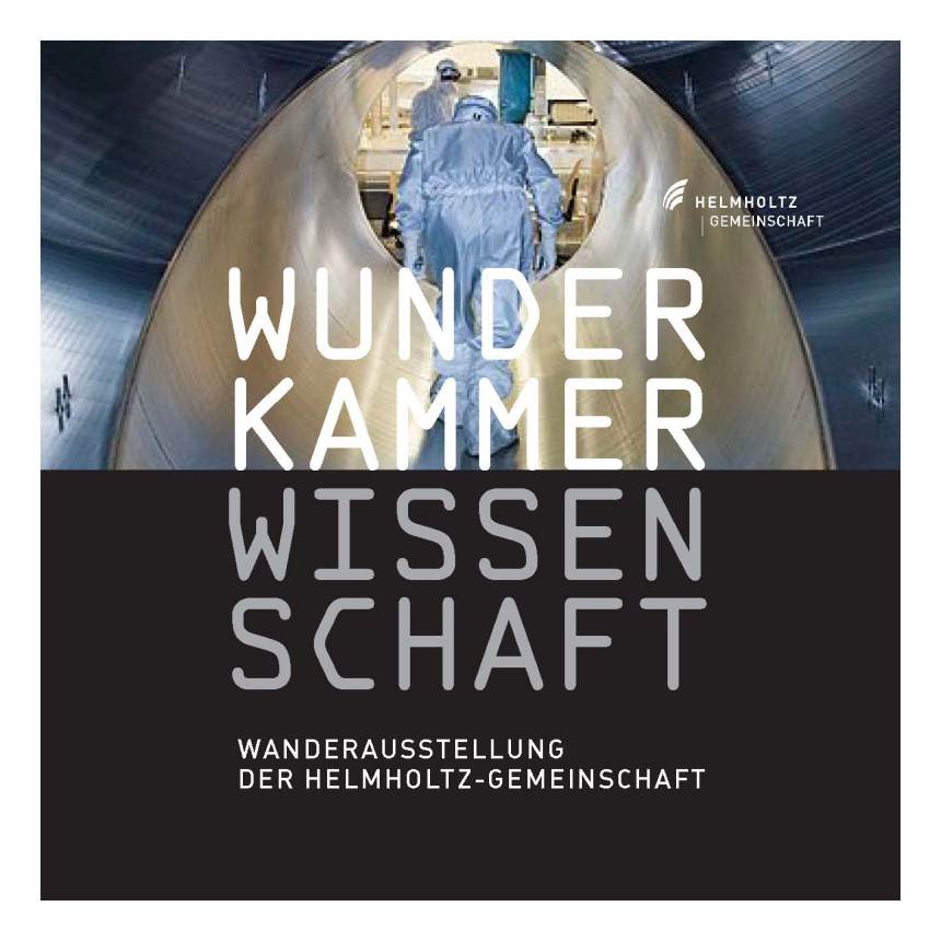Wunderkammer Wissenschaft Wanderausstellung der Helmholtz-Gemeinschaft