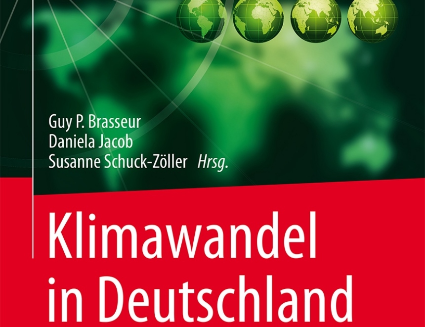 Cover Klimawandel in Deutschland Entwicklung, Folgen, Risiken und Perspektiven. Hrsg.: Brasseuer, jacob, Schuck-Zöller